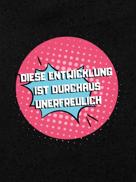 Diese Entwicklung...