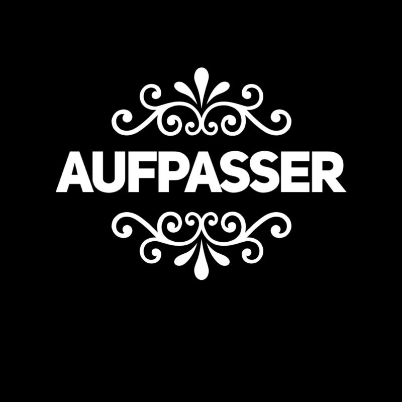 vor dir steht ein Aufpasser