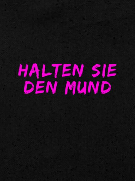 schweigen Sie