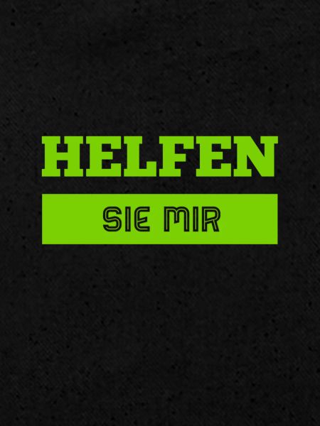helfen sie mir