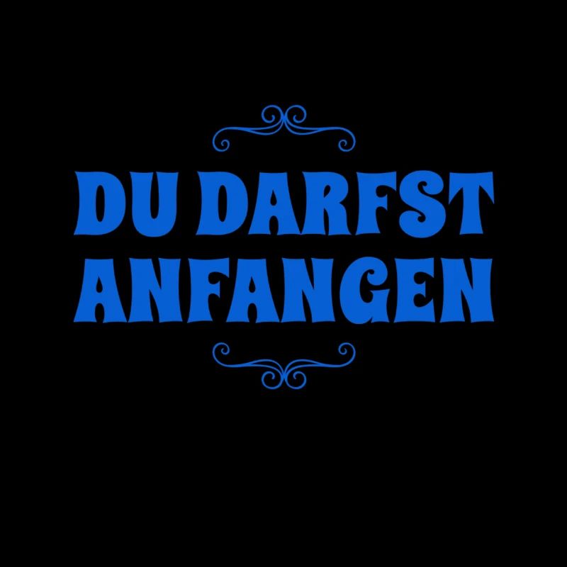 du beginnst