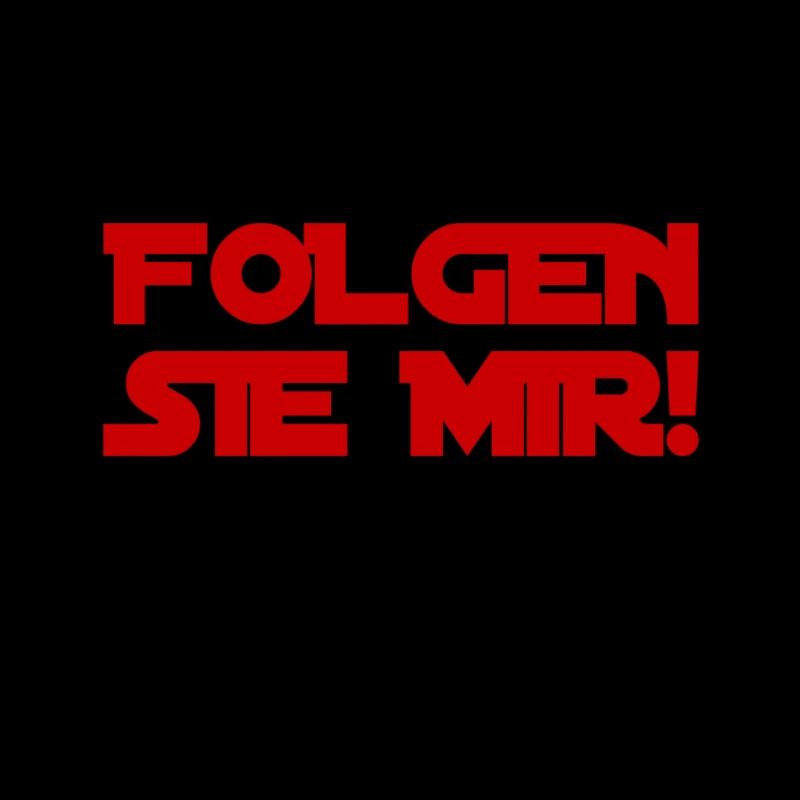wollen sie mir folgen?