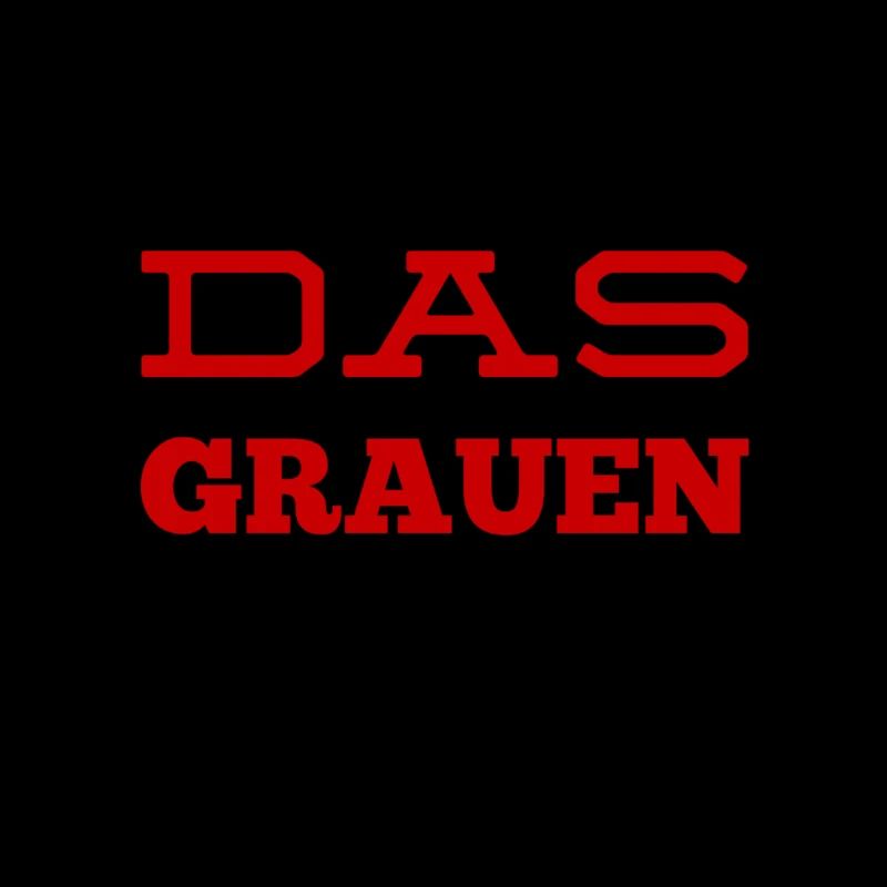 ich bin das Grauen