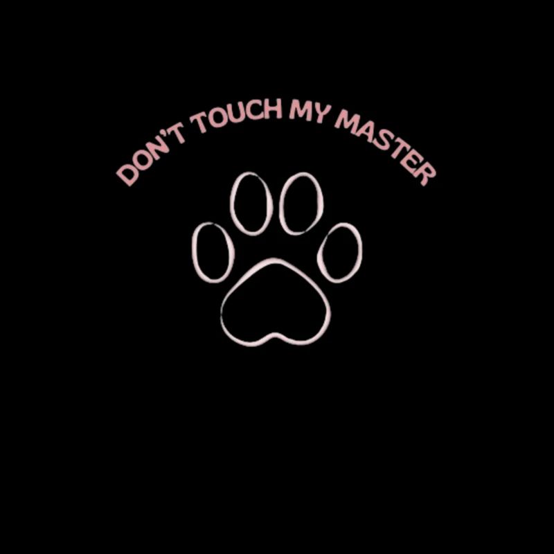 Don't touch my master