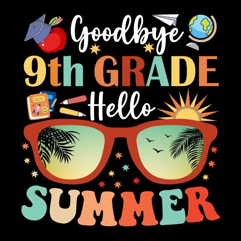 Goodbye 9th Grade Hello Summer