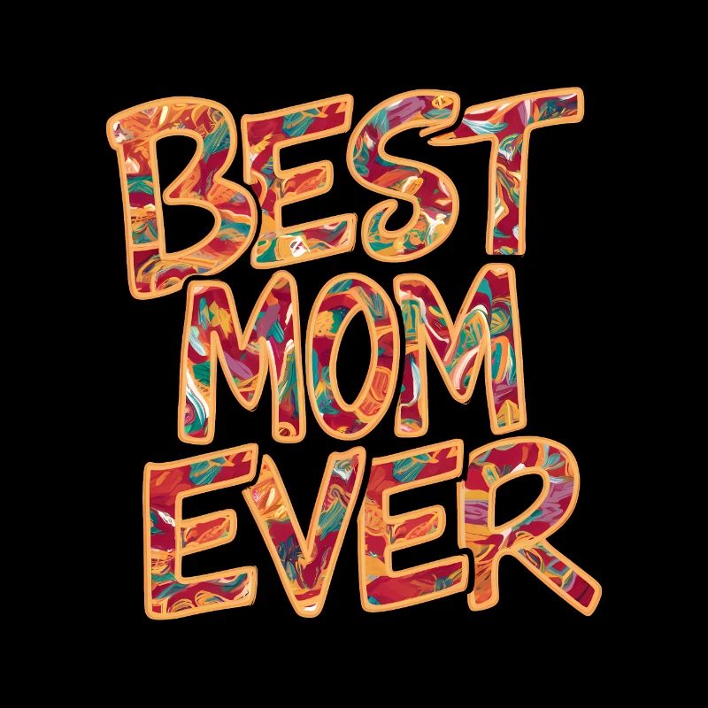 Best Mom Ever - Graffiti mit buntem Muster