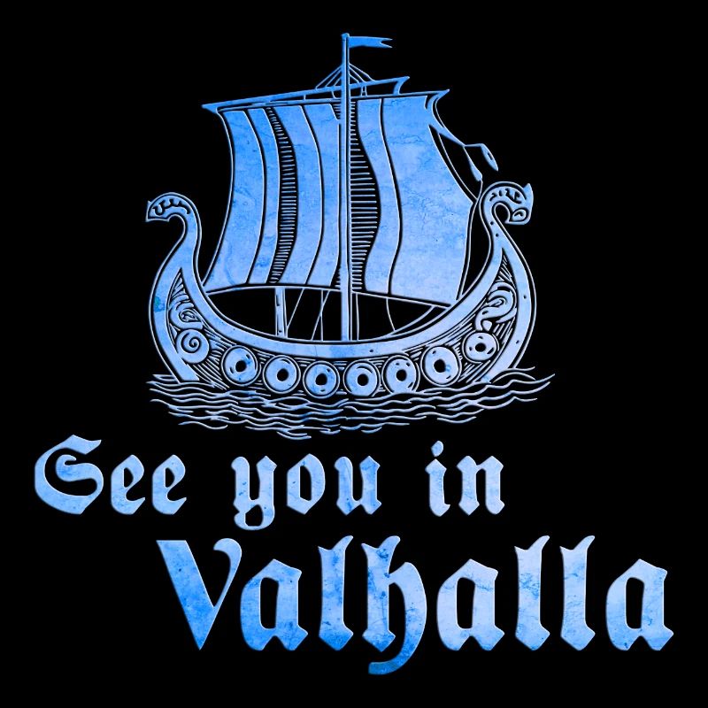 Wikingerboot See you in Valhalla 1