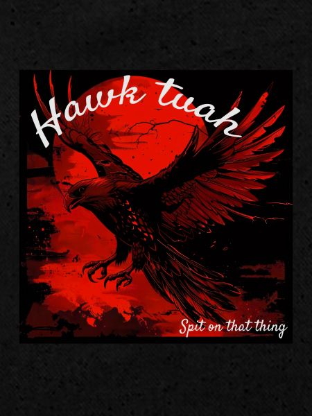 L’aigle Hawk Tuah