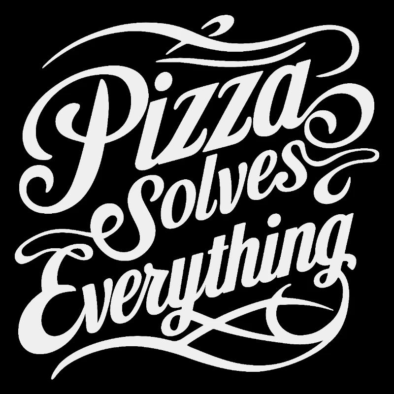 Pizza solves everything