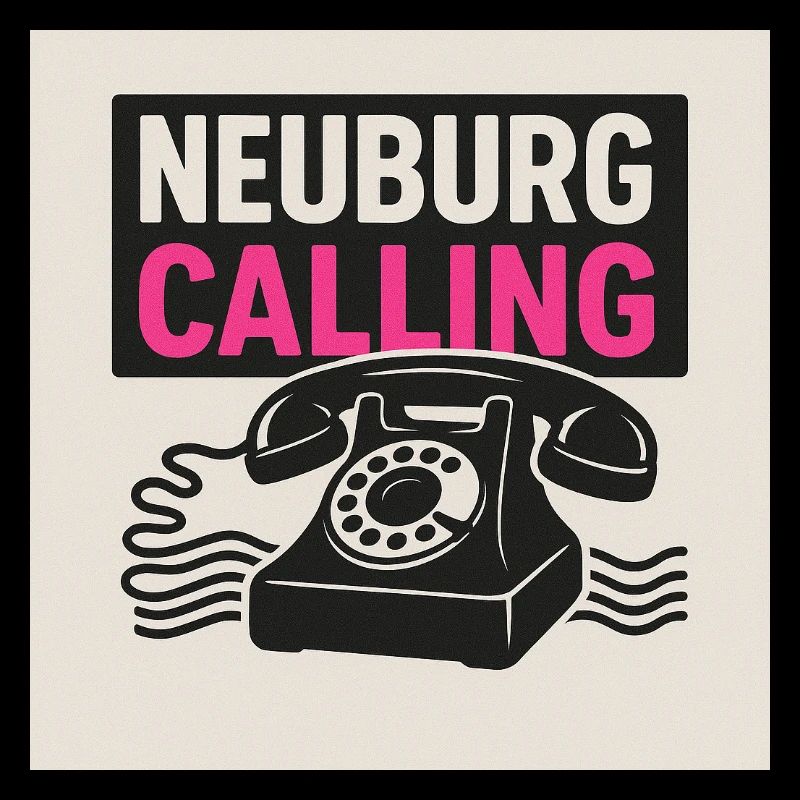Neuburg is calling