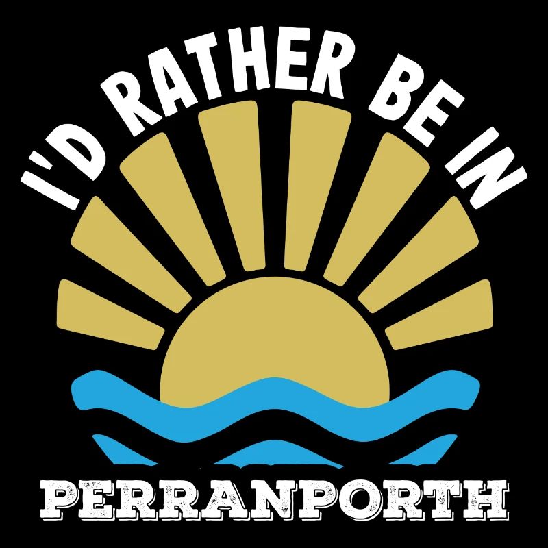 UK - Cornwall - I'd rather be in Perranporth