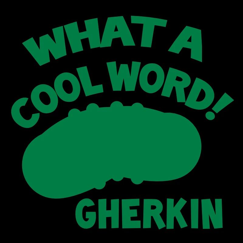 QU'EST-CE QUE LE MOT COOL! Cornichon