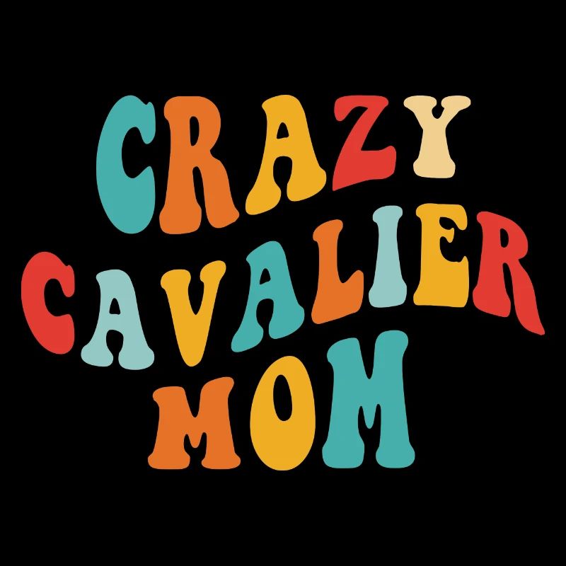 Crazy Cavalier Mom - cadeau pour maman