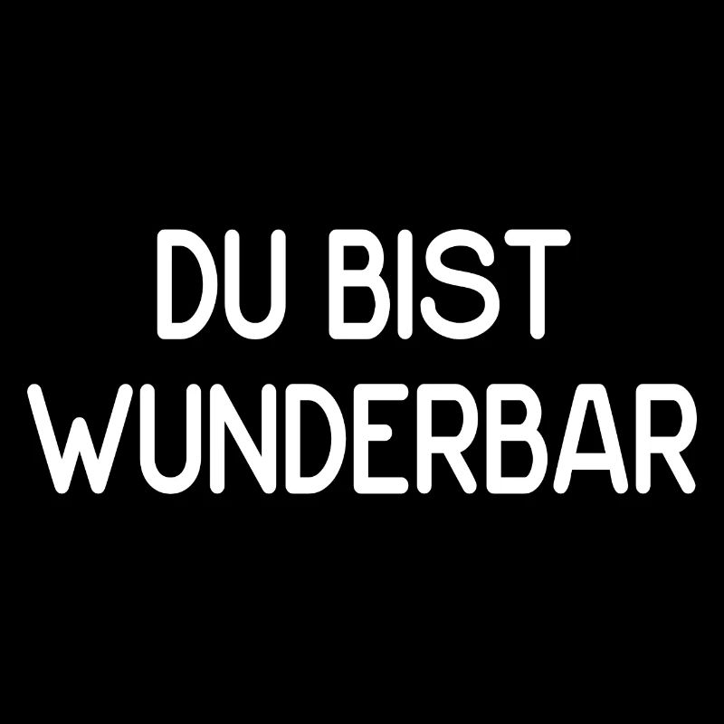 Du bist wunderbar