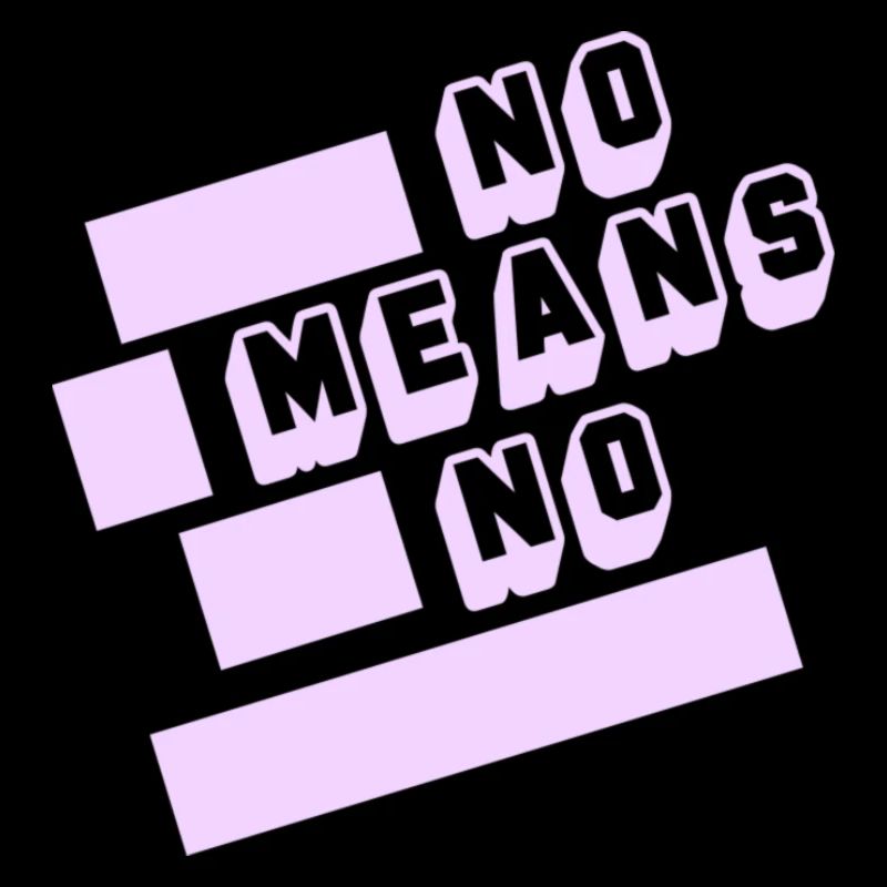 No means no