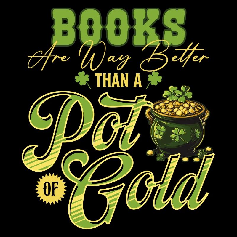 Bücher sind viel besser als ein Topf voll Gold St