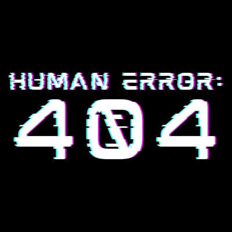 Error humano: 404