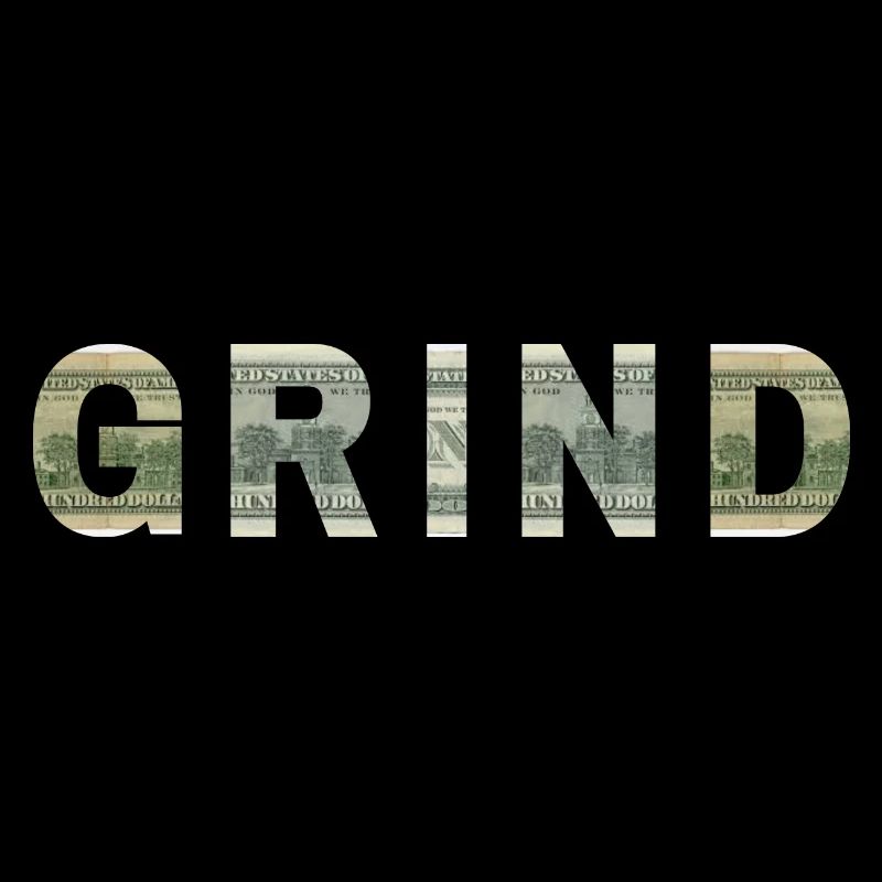 Grind Dollar Bill Texture Motivation Inspiration