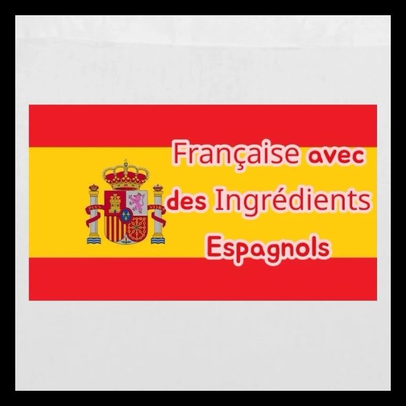 Française avec ingrédients Espagnols
