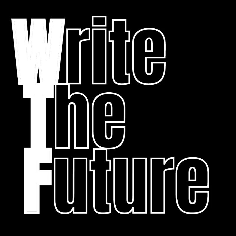 WTF - Write The Future