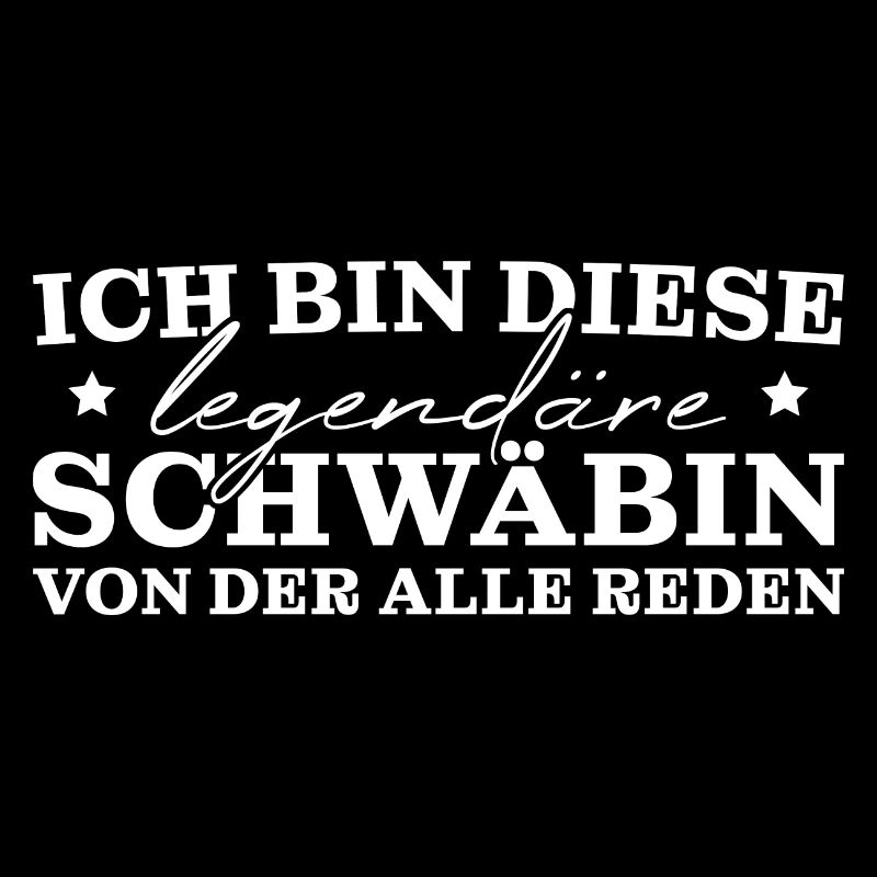 Schwäbisch Schwabe Legendäre Schwäbin
