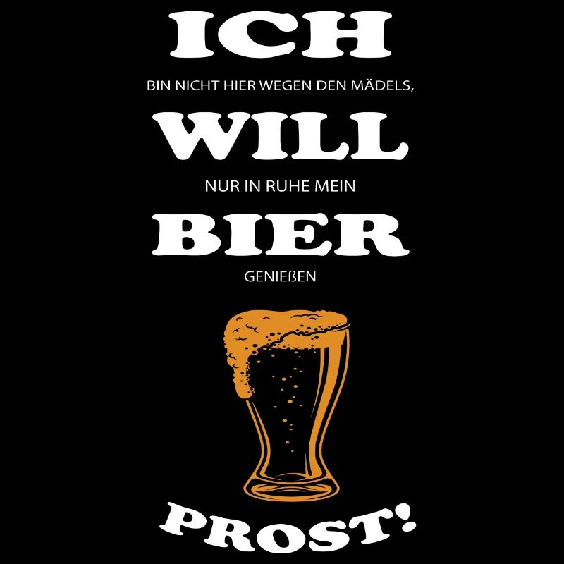 ICH WILL BIER