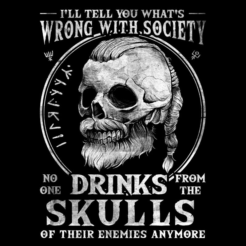 Falsche Gesellschaft, trinkt aus dem Schädel Eures