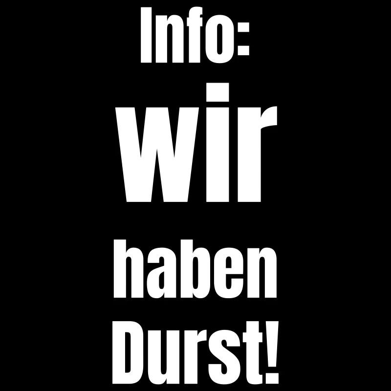 Info: we are thirsty!