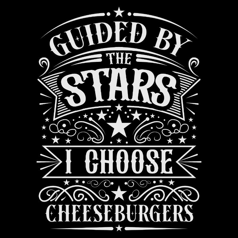Guidé par les étoiles, je choisis des cheeseburgers