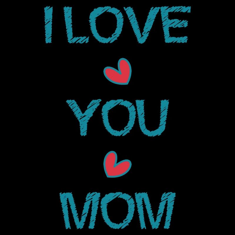 MAMA. ICH LIEBE. ICH LIEBE DICH. MAMA. MUTTERTAG