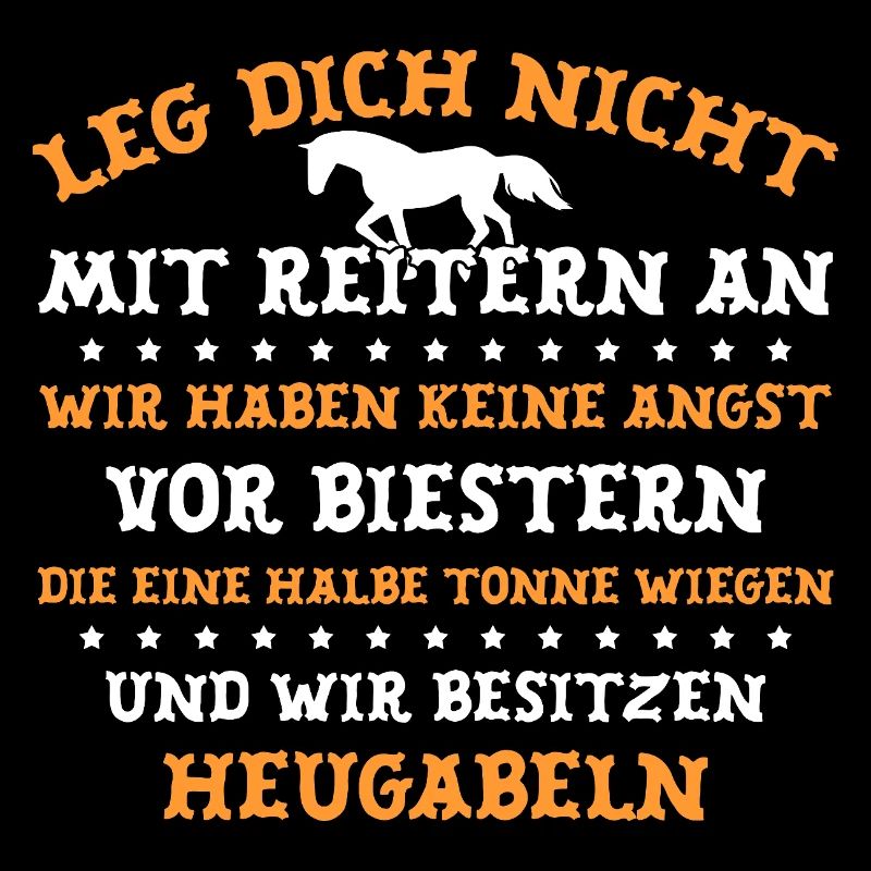 Leg dich nicht mit Reitern an
