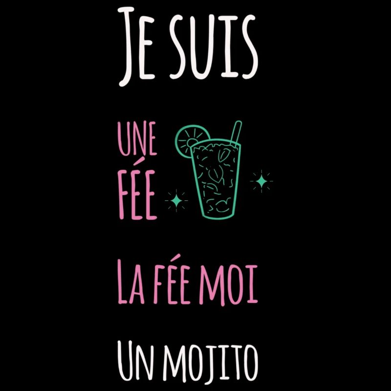Je suis une fée, la fée moi un mojito