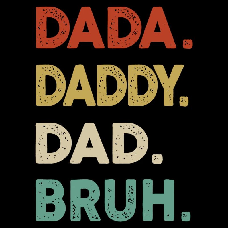 Retro Dada Daddy Dad Bruh Funny Fathers Day