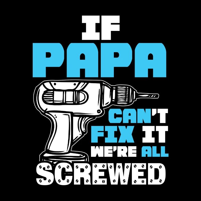 If daddy can't fix it, we're all