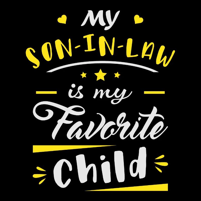 Mon gendre est mon enfant préféré