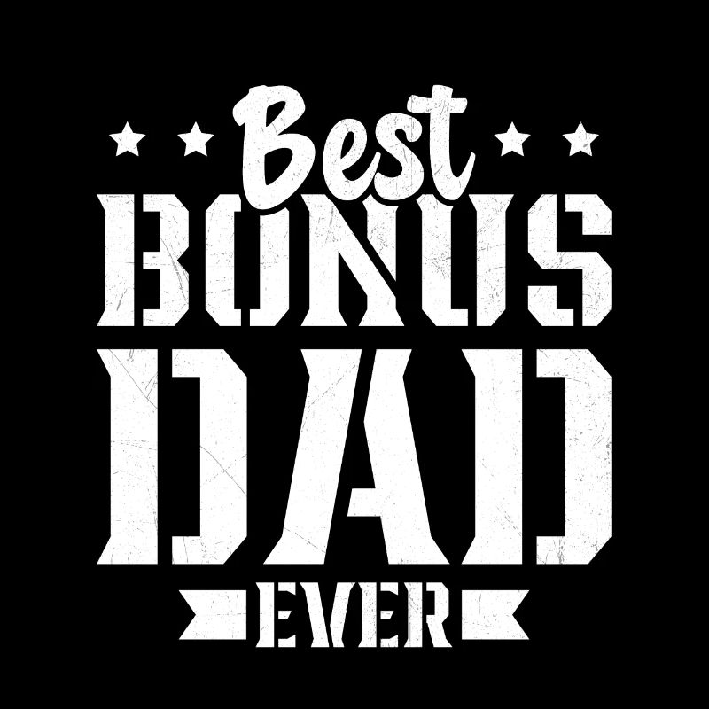 World's Best Dad Bonus Dad Dad Gift Dad