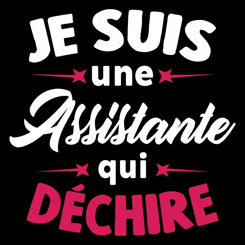 Je suis une assistante qui déchire