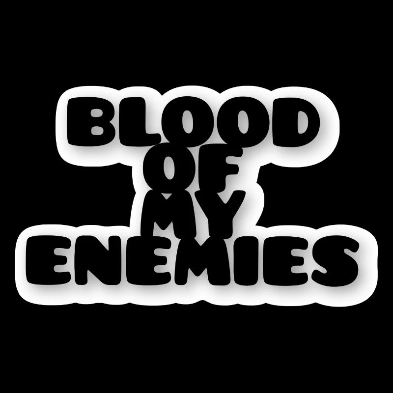 Le sang de mes ennemis