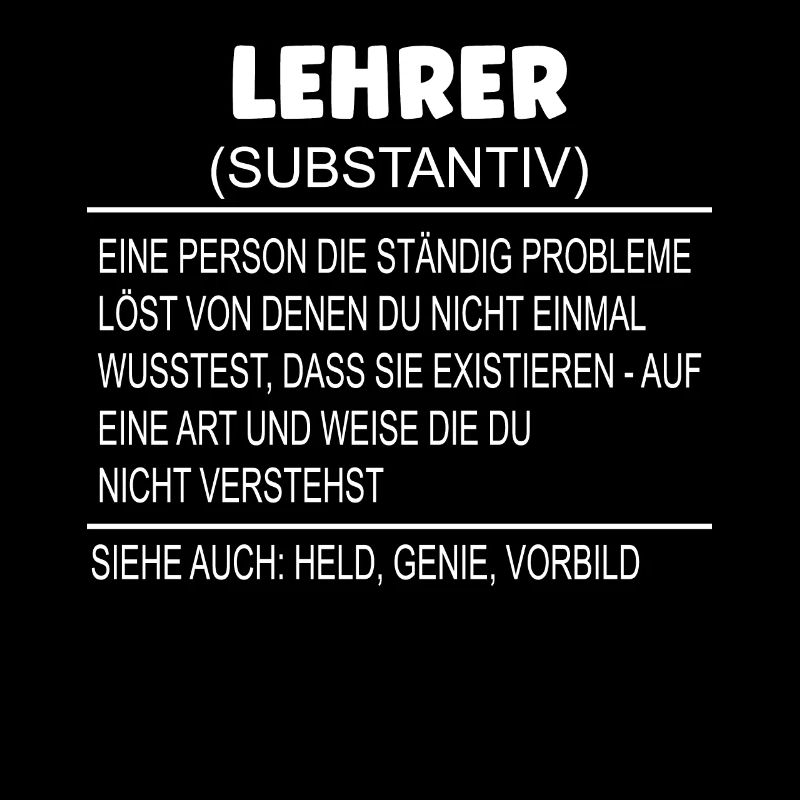 Wörterbuch Erklärung LEHRER Held, Genie, Vorbild