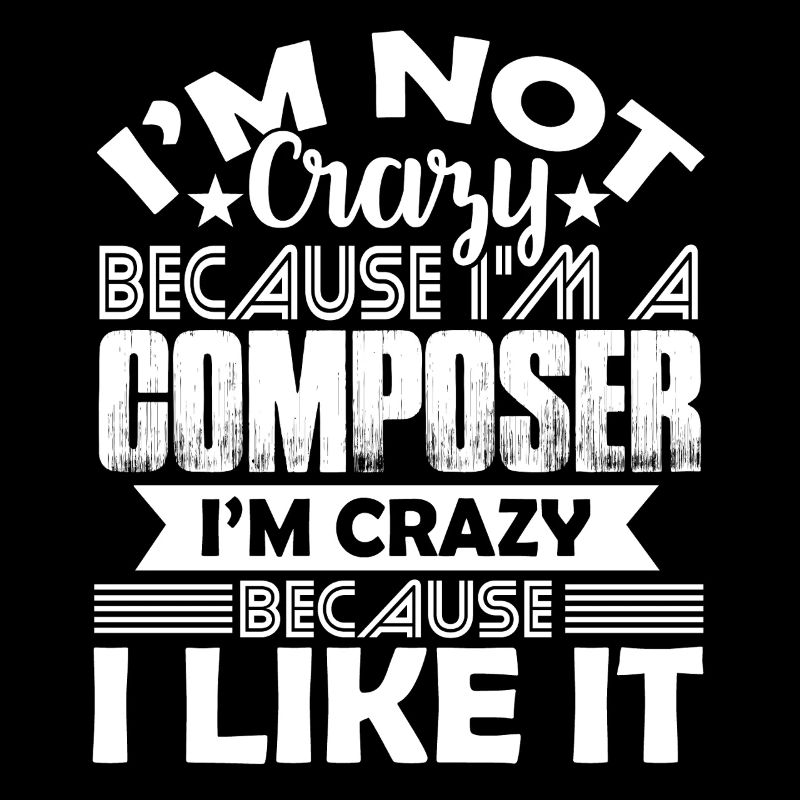 Composer Love Being A Composer