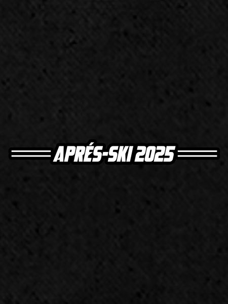 Après-ski 2025