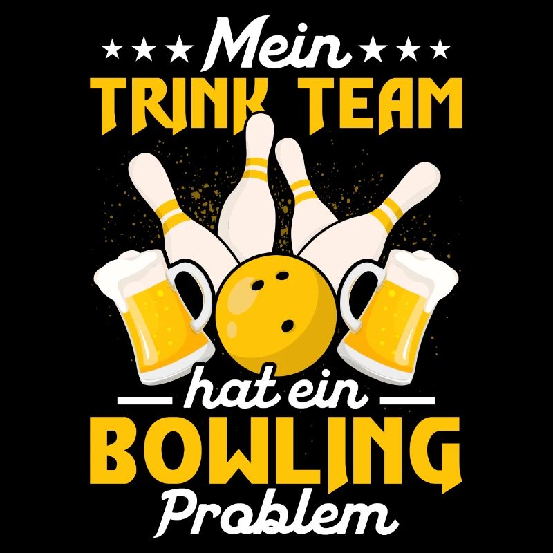 Mein Trink Team Hat ein Bowling Problem Strike Pin