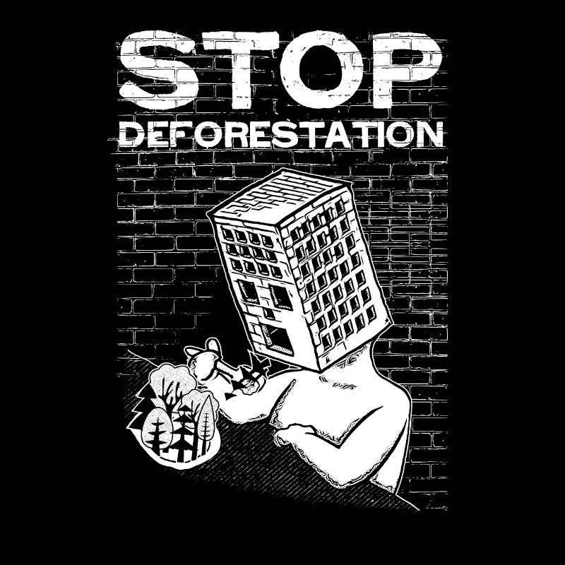 Stoppt Abholzung - Stop Deforestation