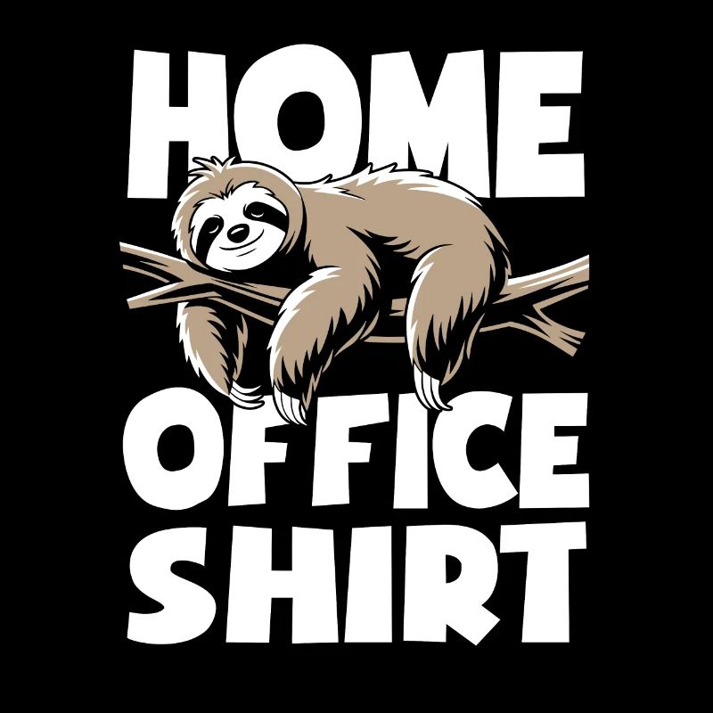 Faultier - Home office shirt - Geschenk