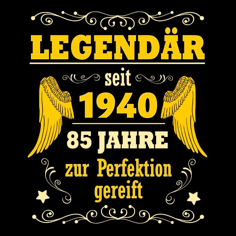Legendär seit 1940 Geschenk 85. Geburtstag Mann