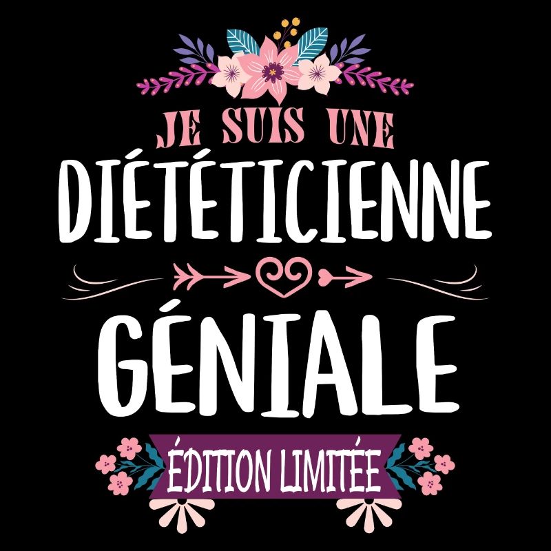 Édition Limitée Diététicienne Géniale
