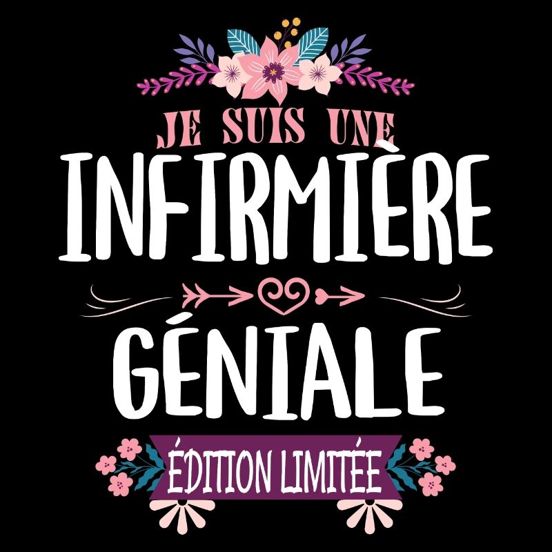 Édition Limitée Infirmière Géniale