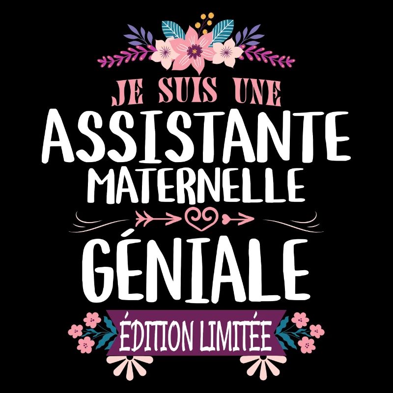 Édition Limitée assistante maternelle Géniale