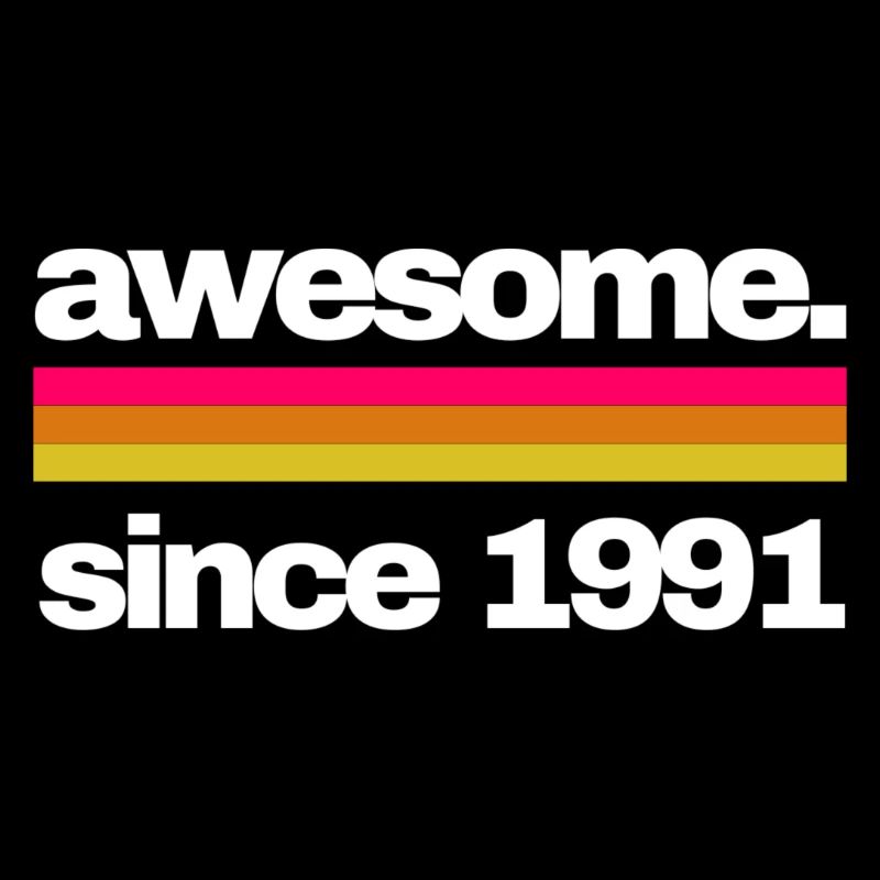 awesome since 1991
