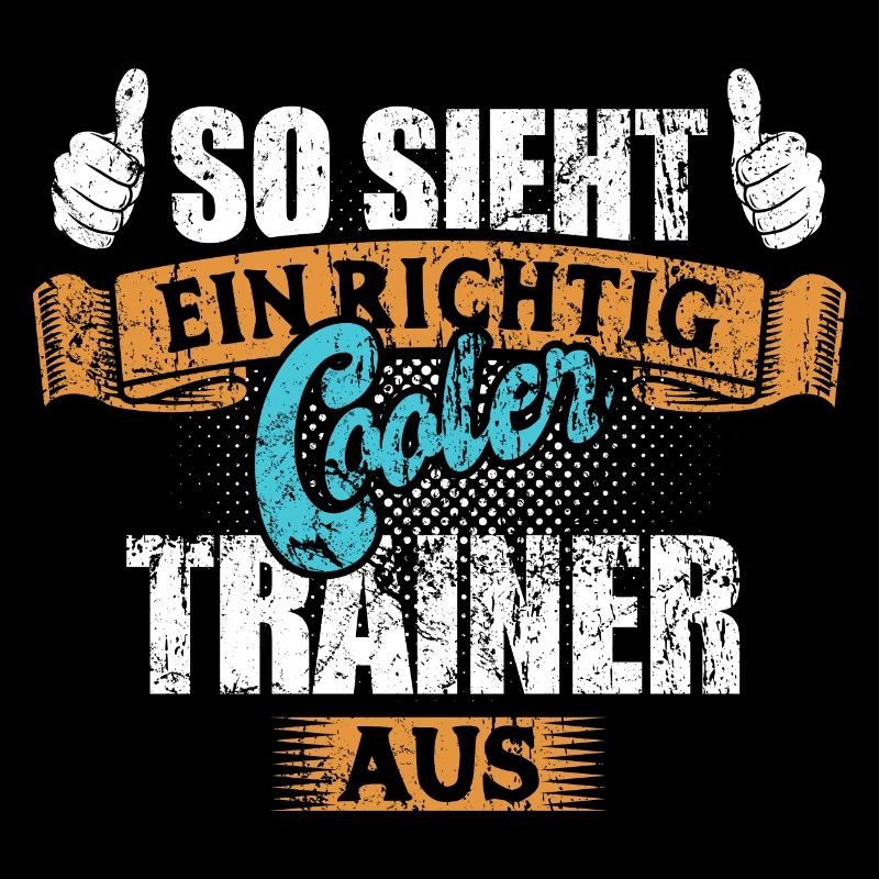 So sieht ein richtig cooler Trainer aus